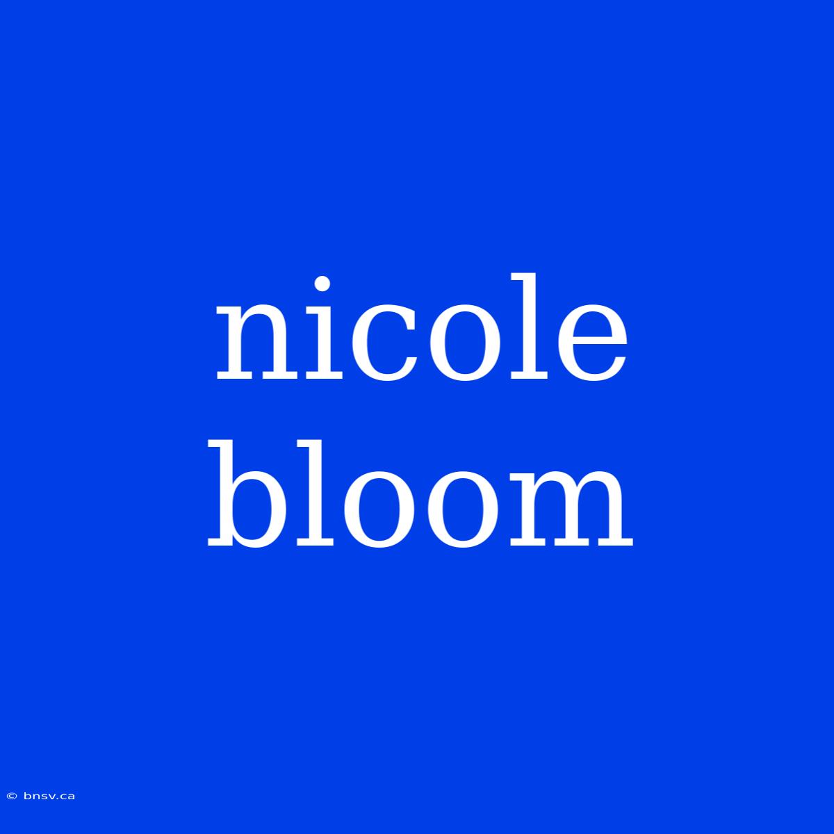 Nicole Bloom