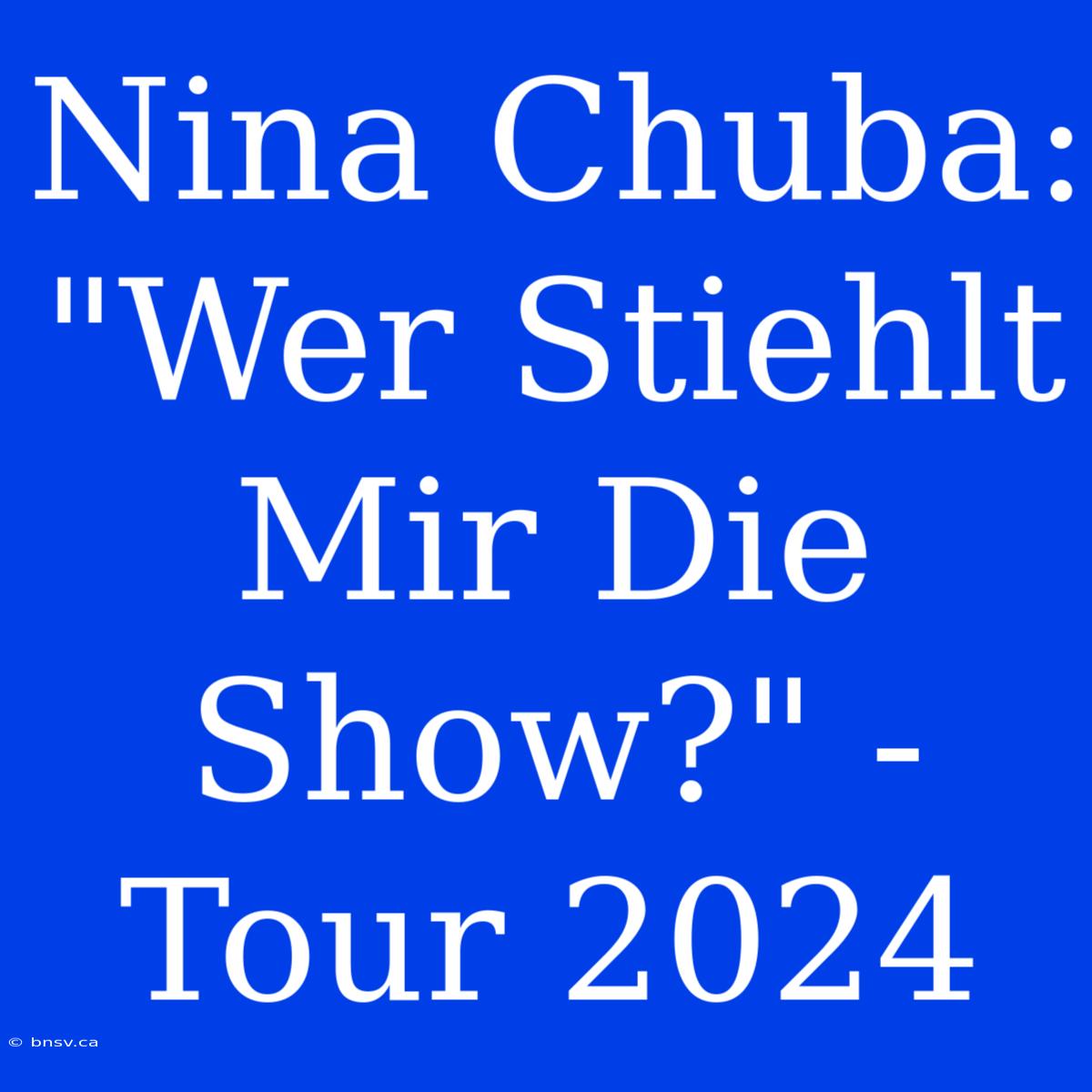 Nina Chuba: 