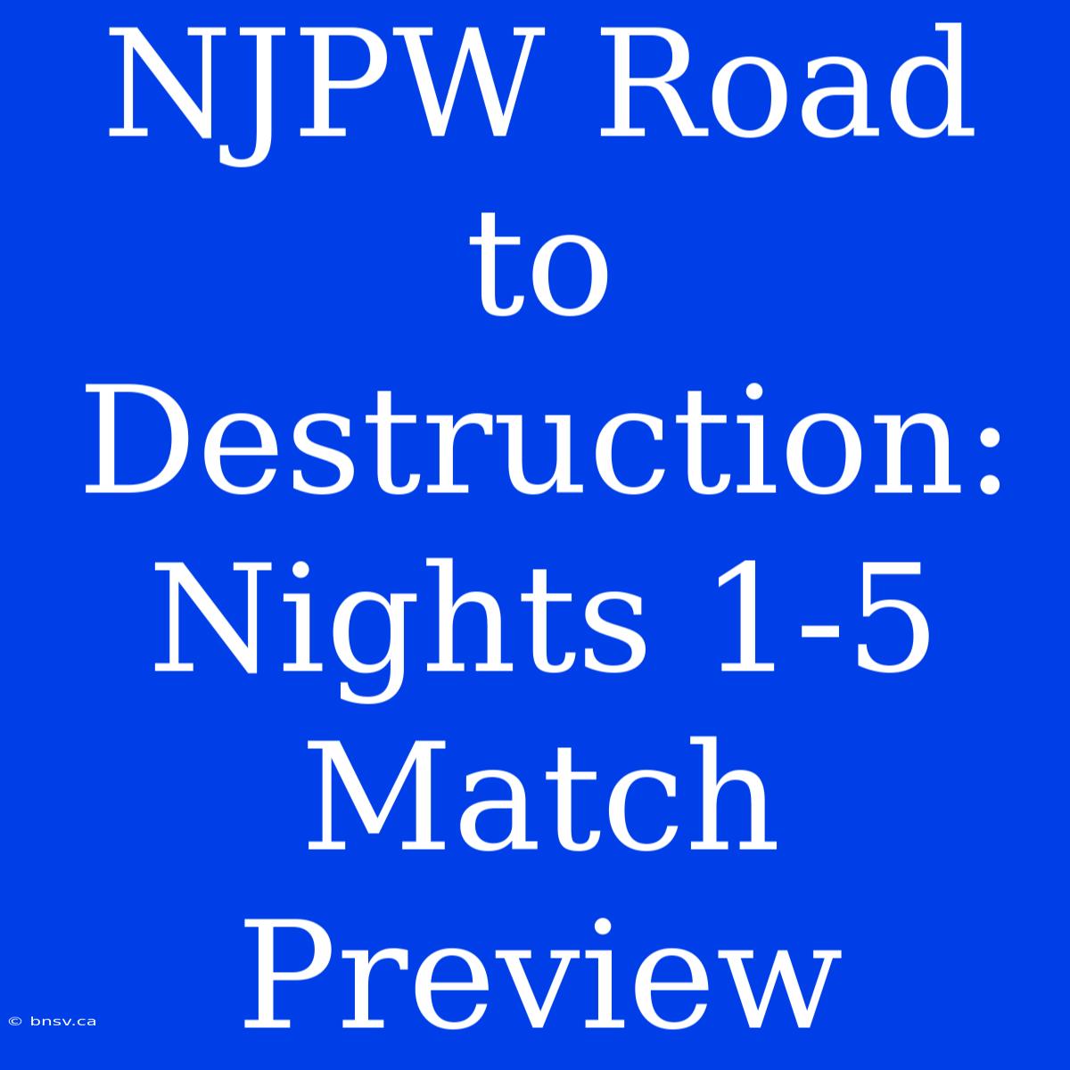 NJPW Road To Destruction: Nights 1-5 Match Preview