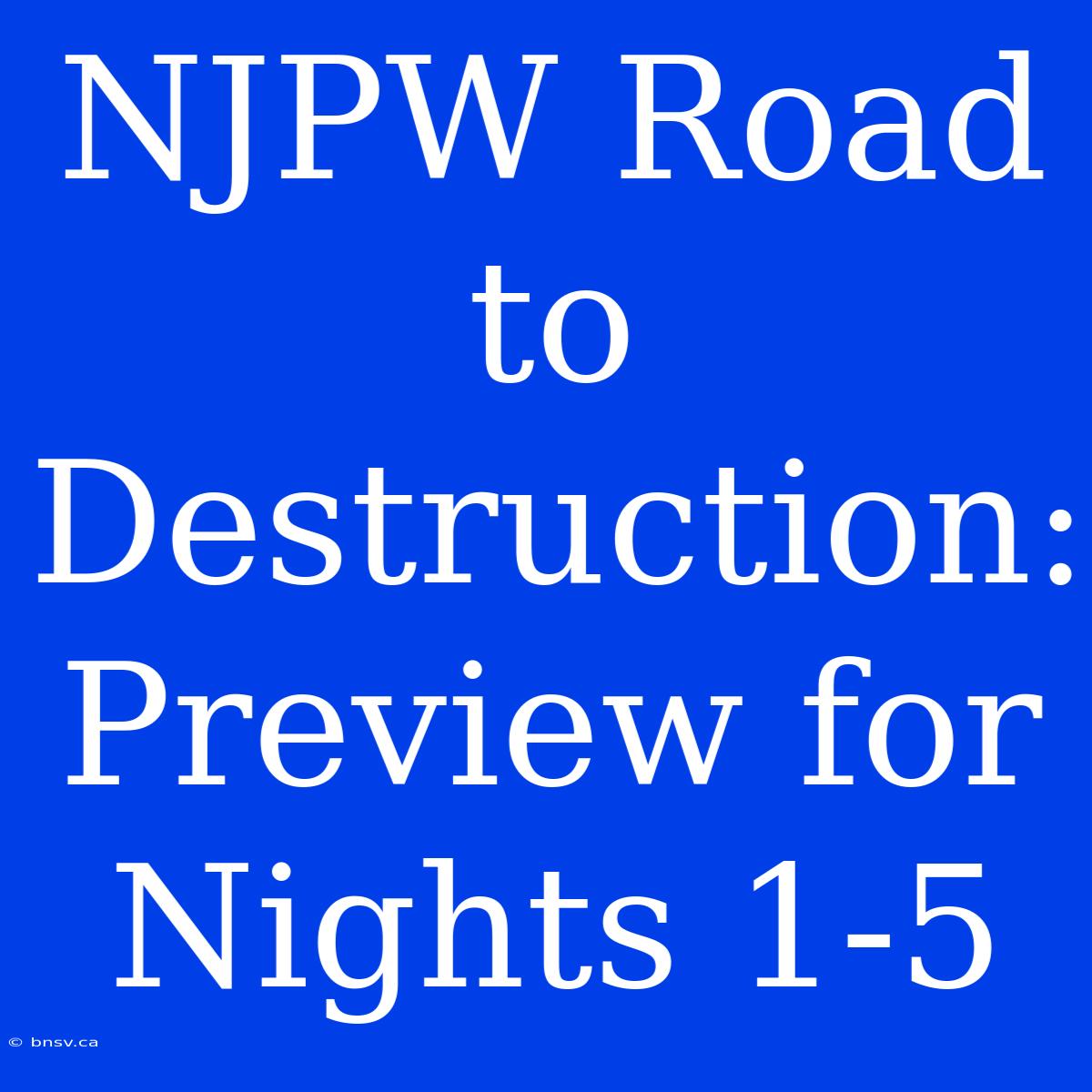 NJPW Road To Destruction: Preview For Nights 1-5