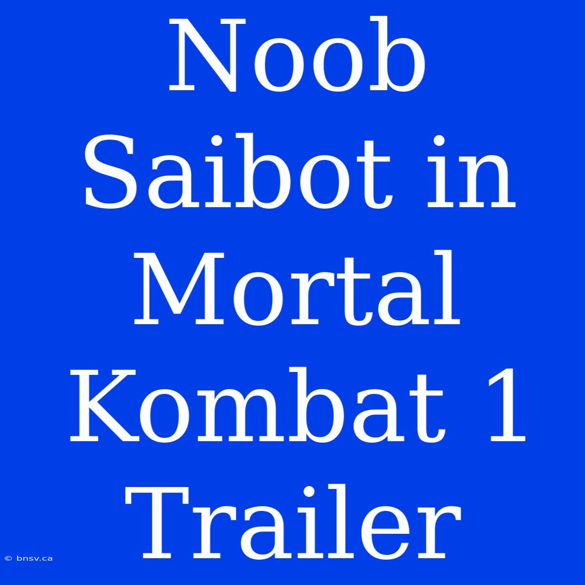 Noob Saibot In Mortal Kombat 1 Trailer