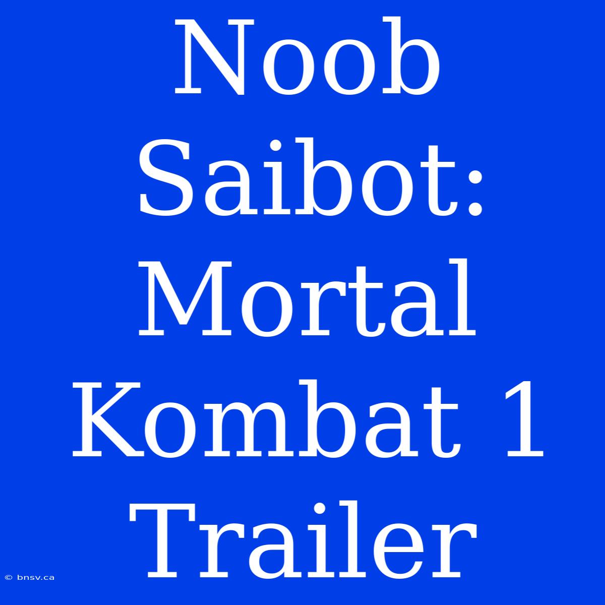 Noob Saibot: Mortal Kombat 1 Trailer