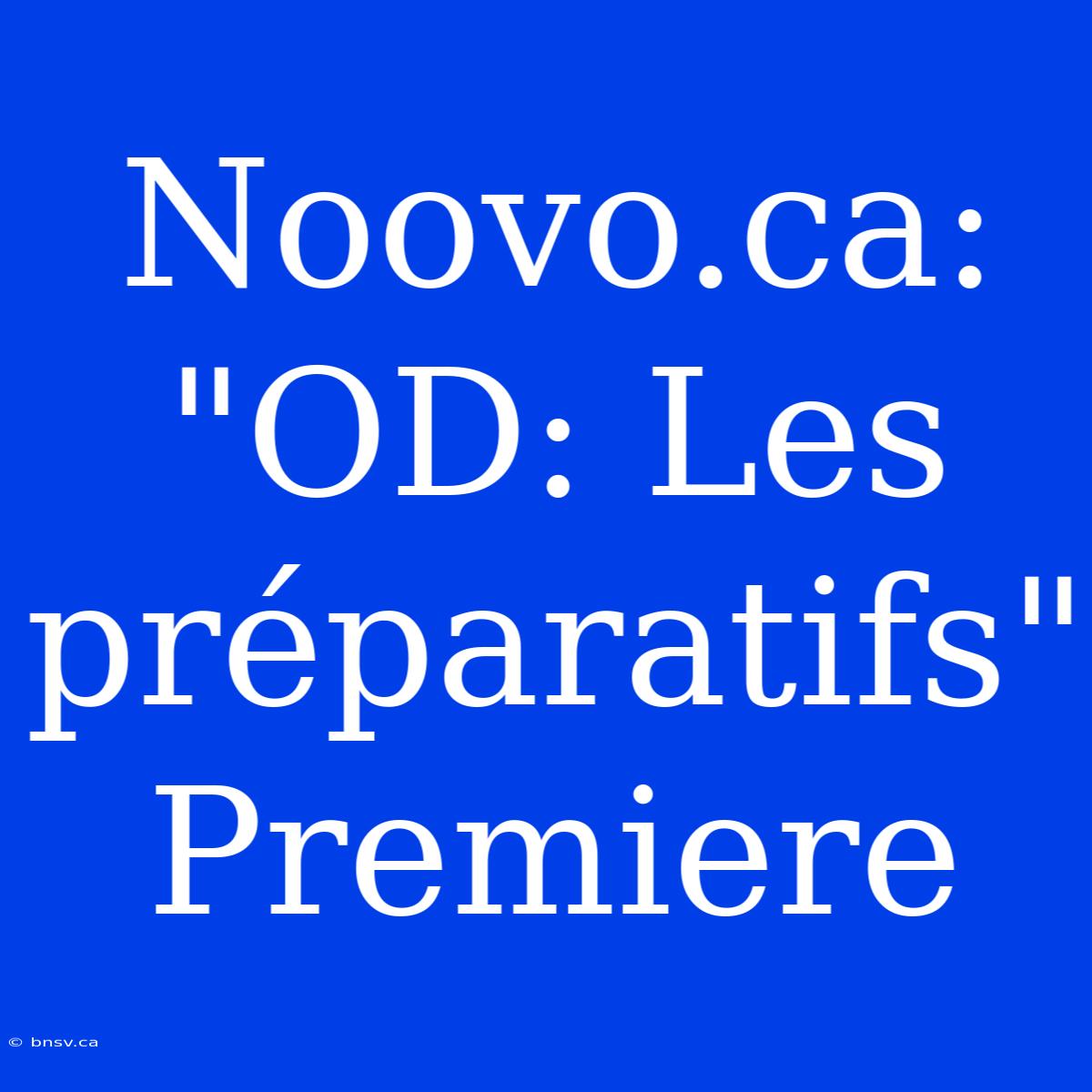 Noovo.ca: 