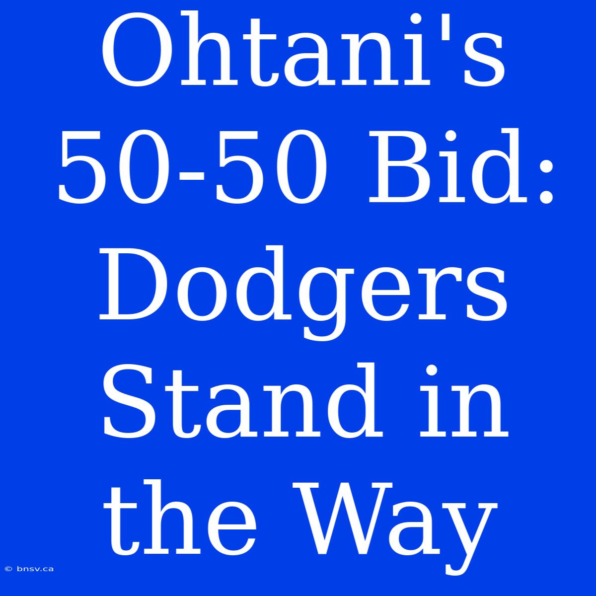 Ohtani's 50-50 Bid: Dodgers Stand In The Way