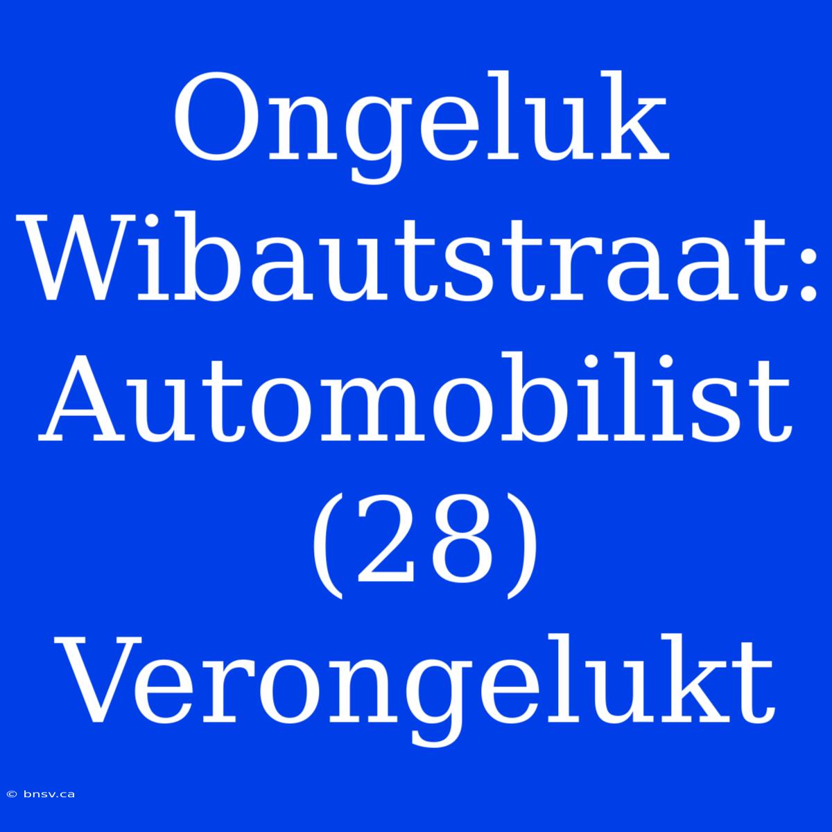 Ongeluk Wibautstraat: Automobilist (28) Verongelukt