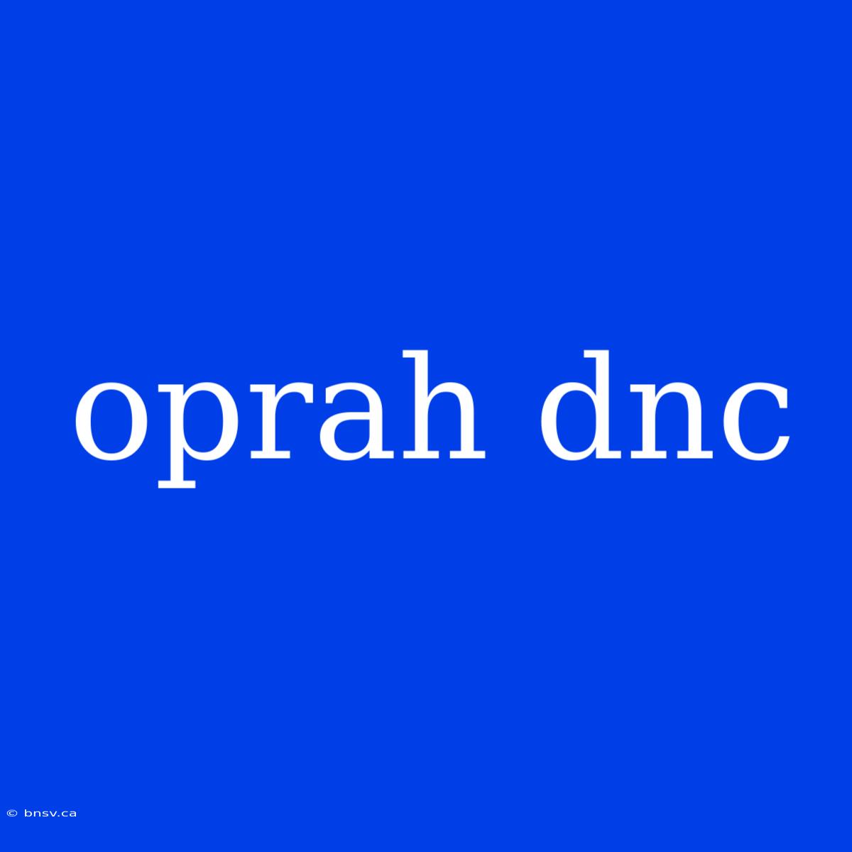 Oprah Dnc