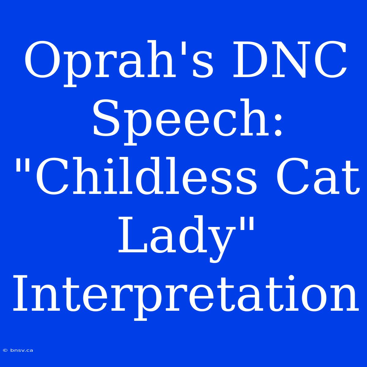 Oprah's DNC Speech:  