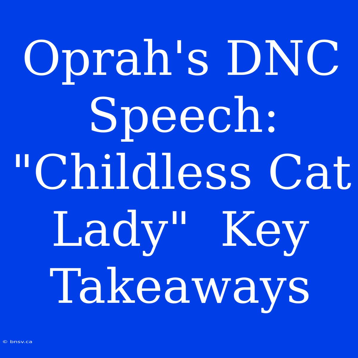 Oprah's DNC Speech:  