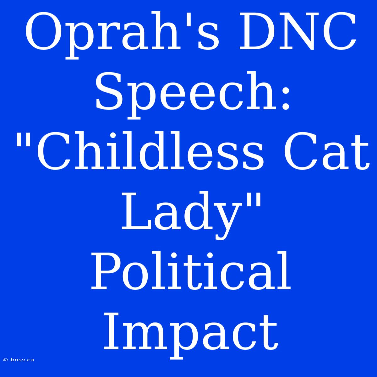 Oprah's DNC Speech:  