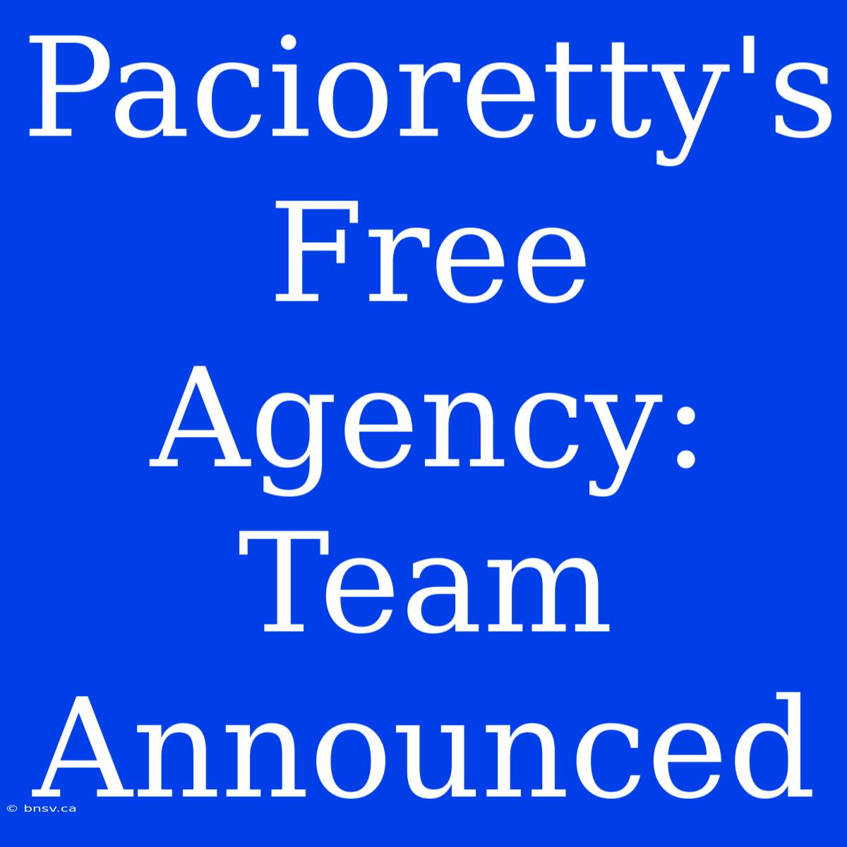 Pacioretty's Free Agency: Team Announced