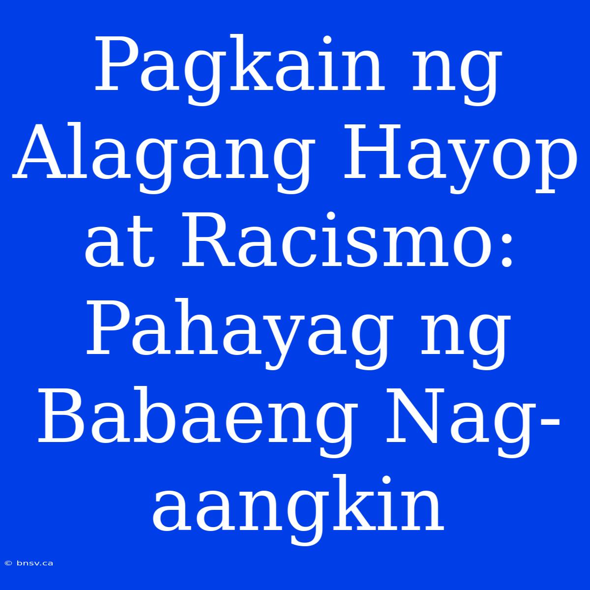 Pagkain Ng Alagang Hayop At Racismo: Pahayag Ng Babaeng Nag-aangkin