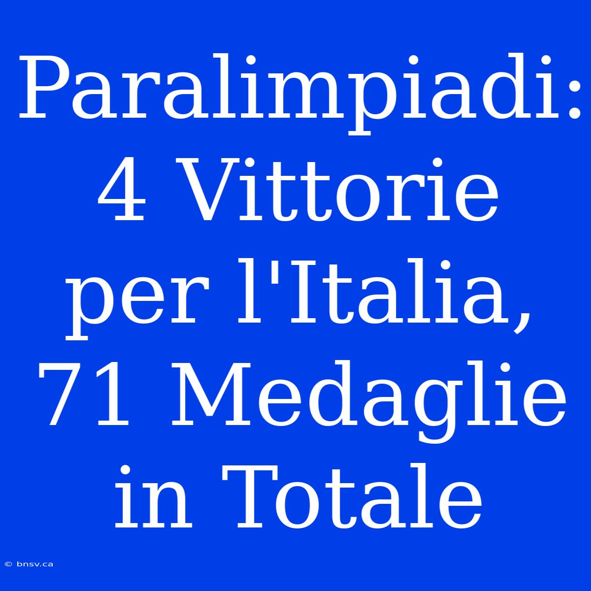 Paralimpiadi: 4 Vittorie Per L'Italia, 71 Medaglie In Totale