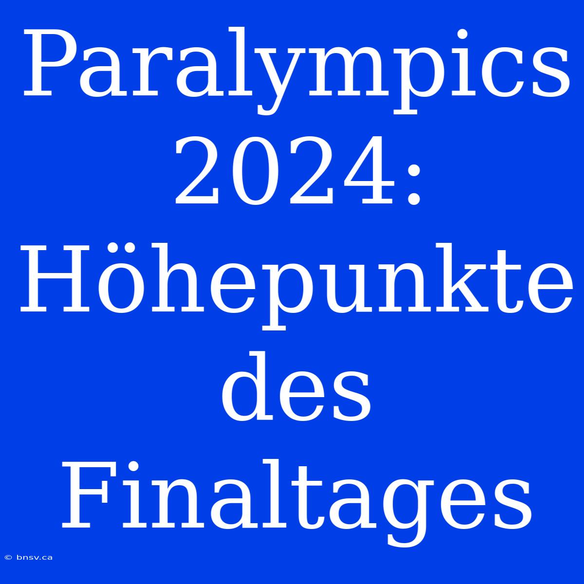 Paralympics 2024: Höhepunkte Des Finaltages