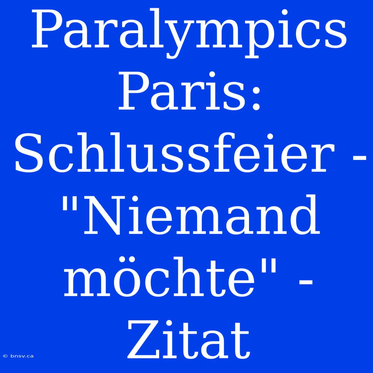 Paralympics Paris: Schlussfeier - 