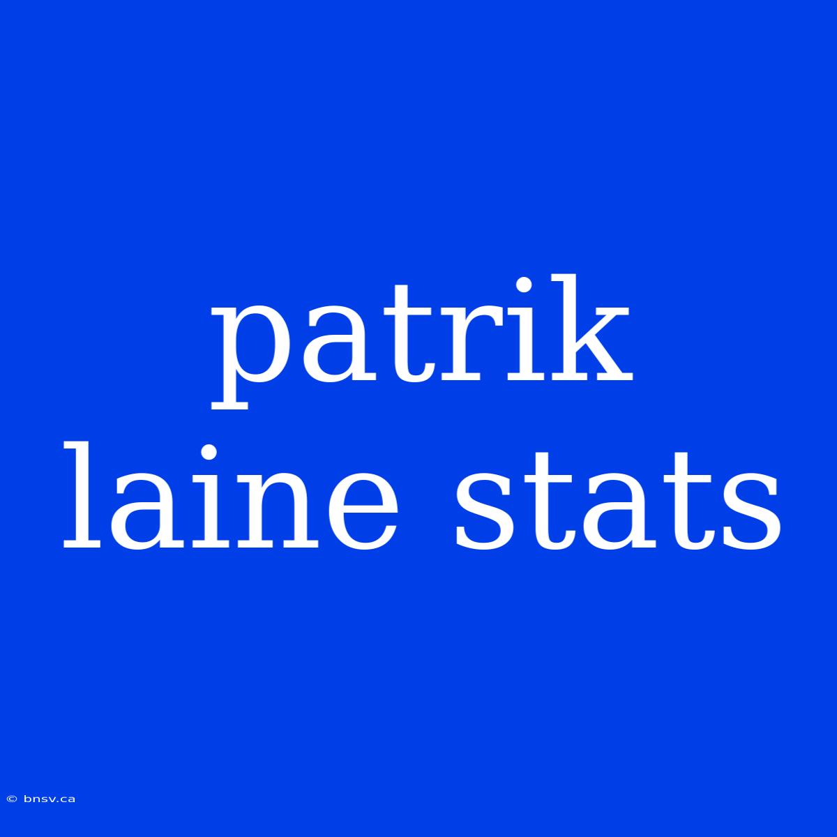 Patrik Laine Stats