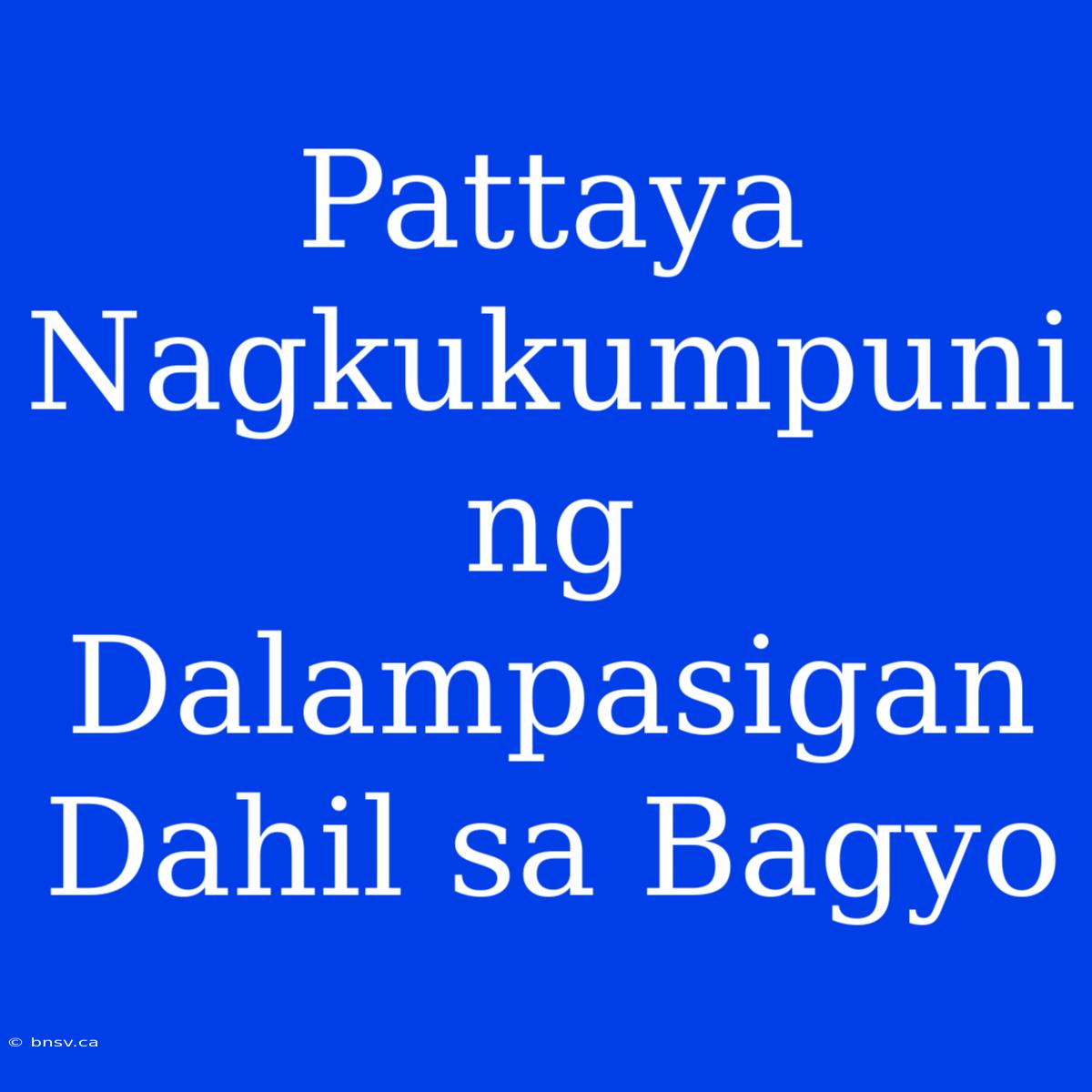 Pattaya Nagkukumpuni Ng Dalampasigan Dahil Sa Bagyo