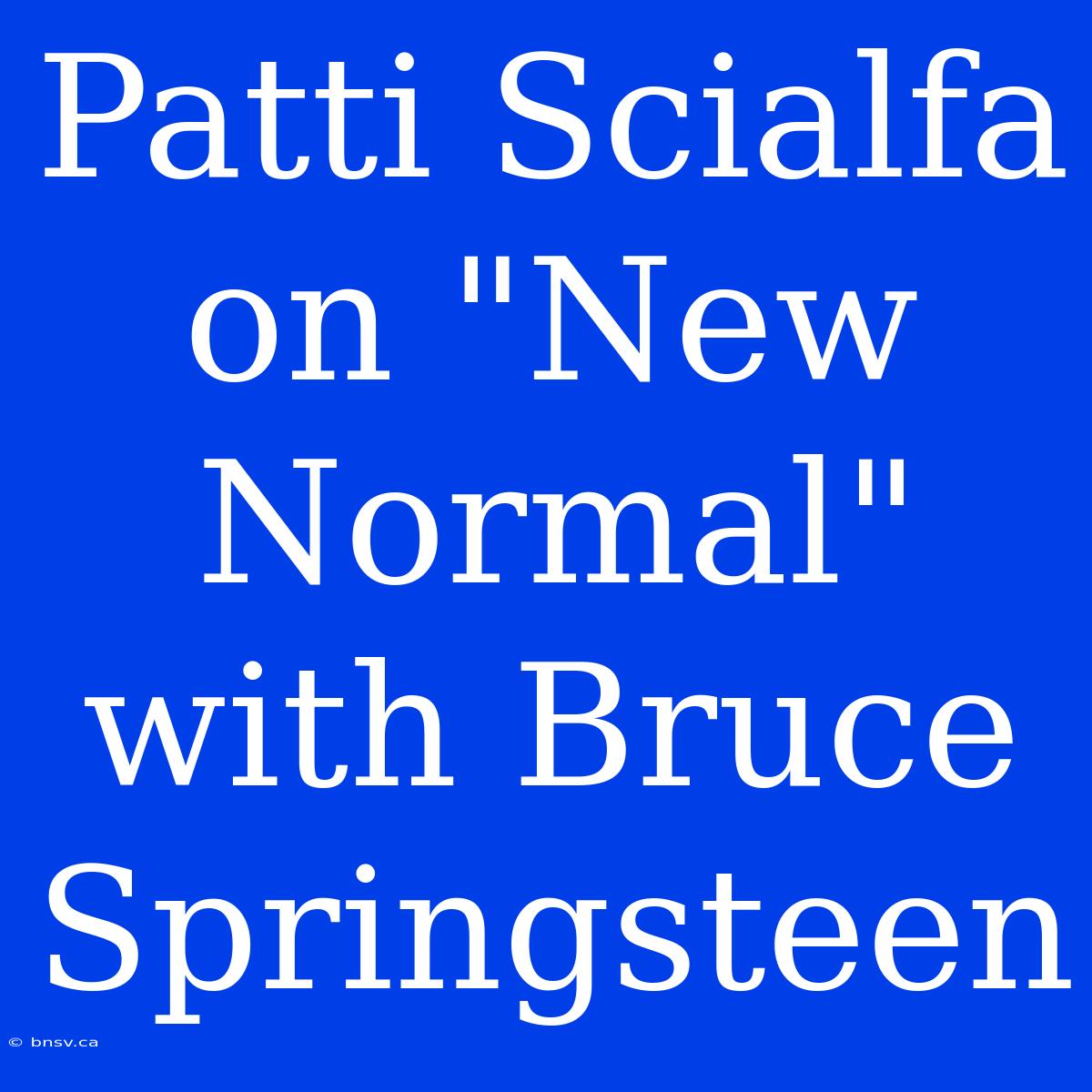 Patti Scialfa On 