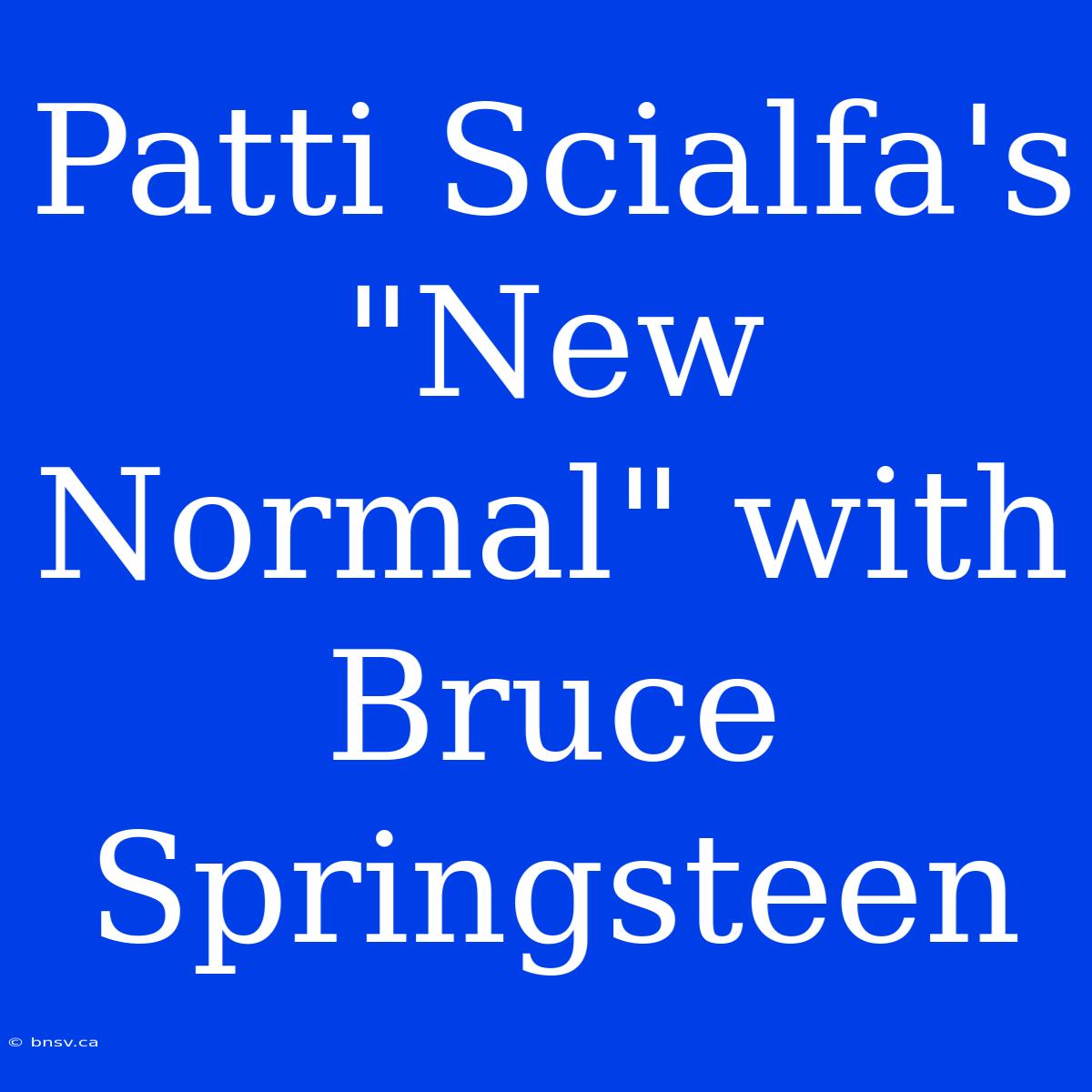 Patti Scialfa's 