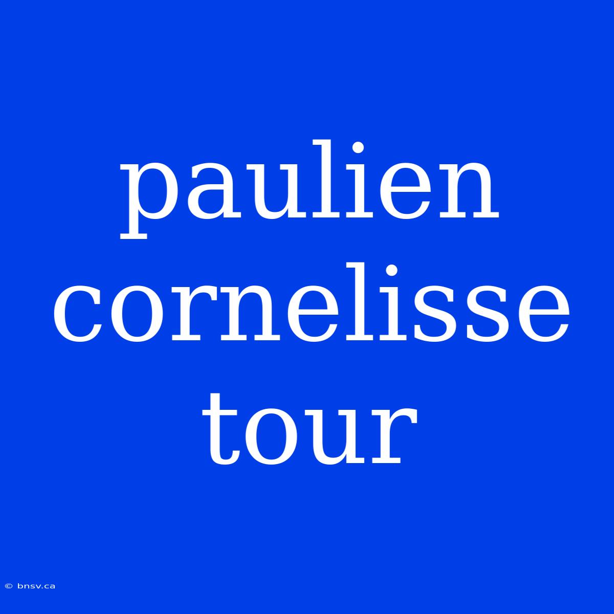 Paulien Cornelisse Tour