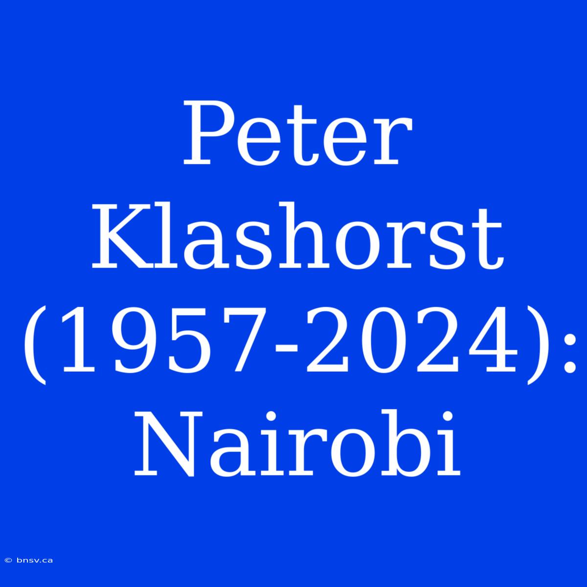 Peter Klashorst (1957-2024): Nairobi