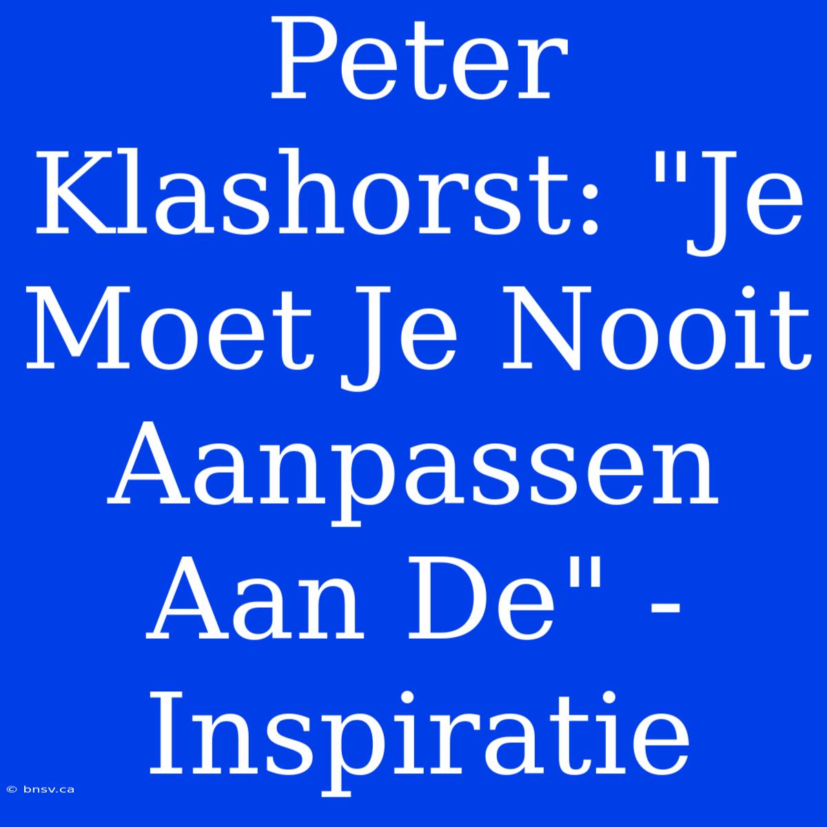 Peter Klashorst: 