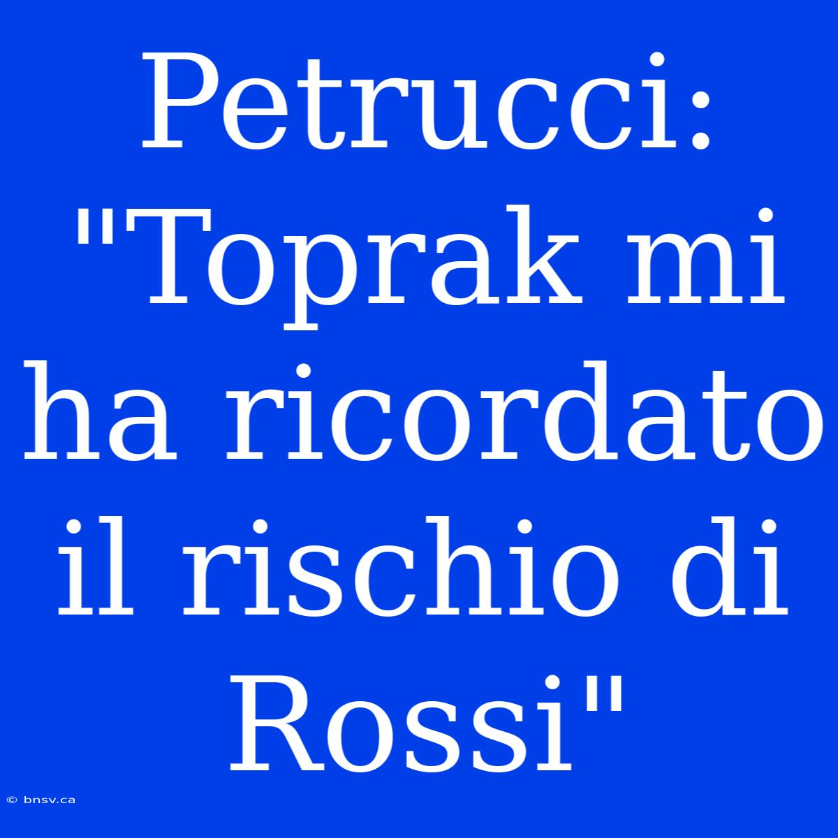 Petrucci: 