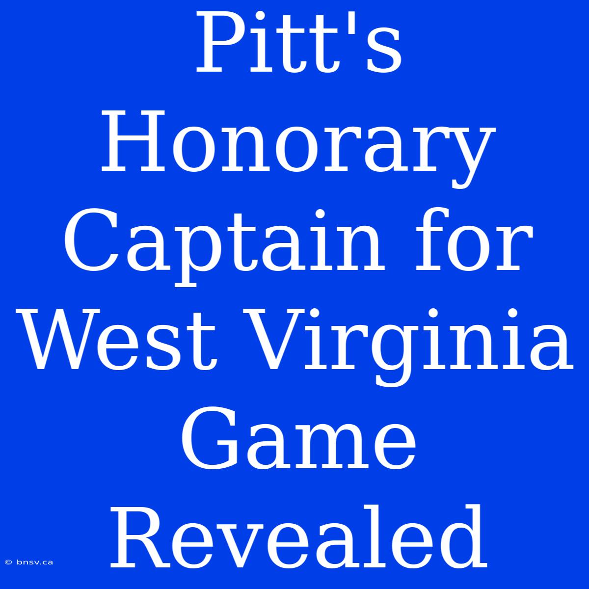 Pitt's Honorary Captain For West Virginia Game Revealed