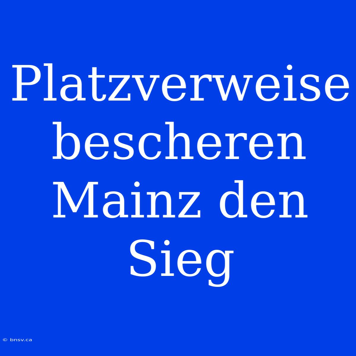 Platzverweise Bescheren Mainz Den Sieg