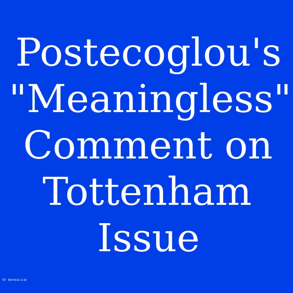 Postecoglou's 