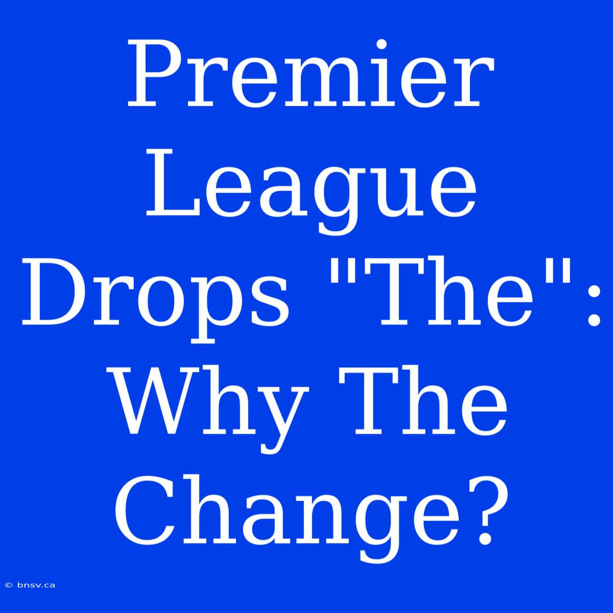 Premier League Drops 