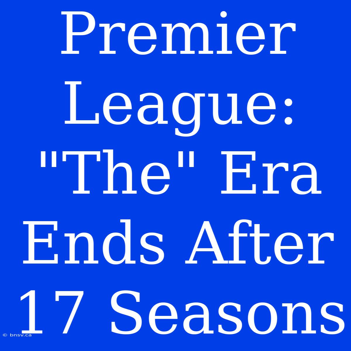 Premier League: 