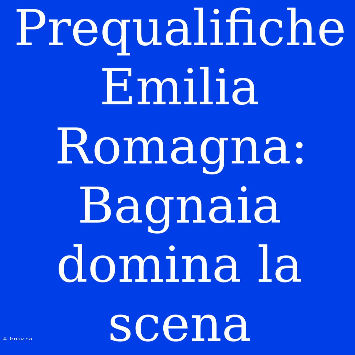 Prequalifiche Emilia Romagna: Bagnaia Domina La Scena