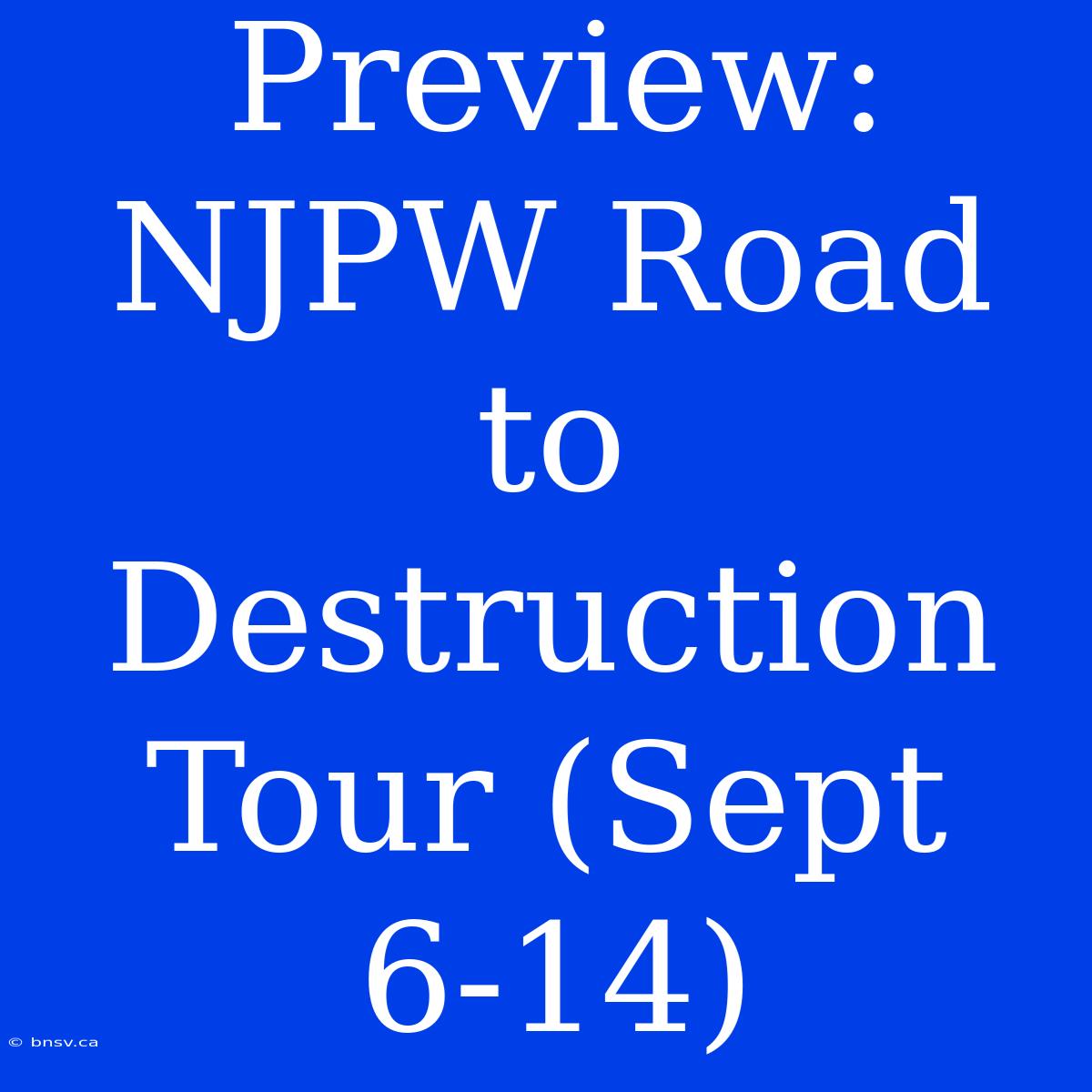 Preview: NJPW Road To Destruction Tour (Sept 6-14)