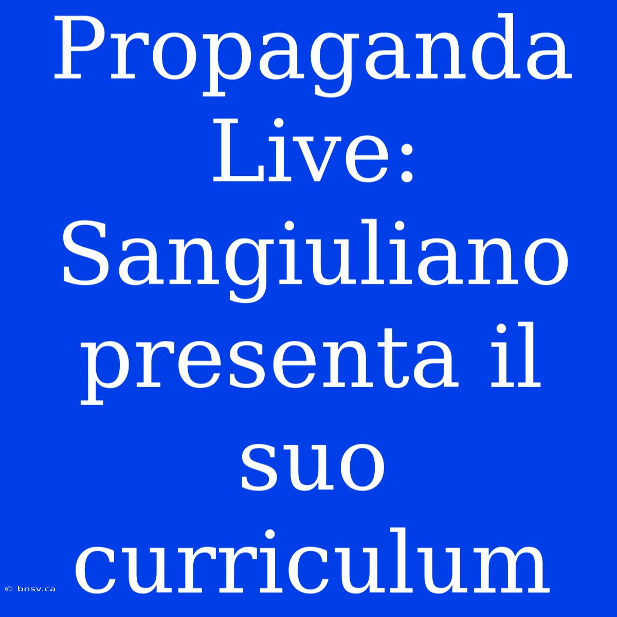 Propaganda Live: Sangiuliano Presenta Il Suo Curriculum