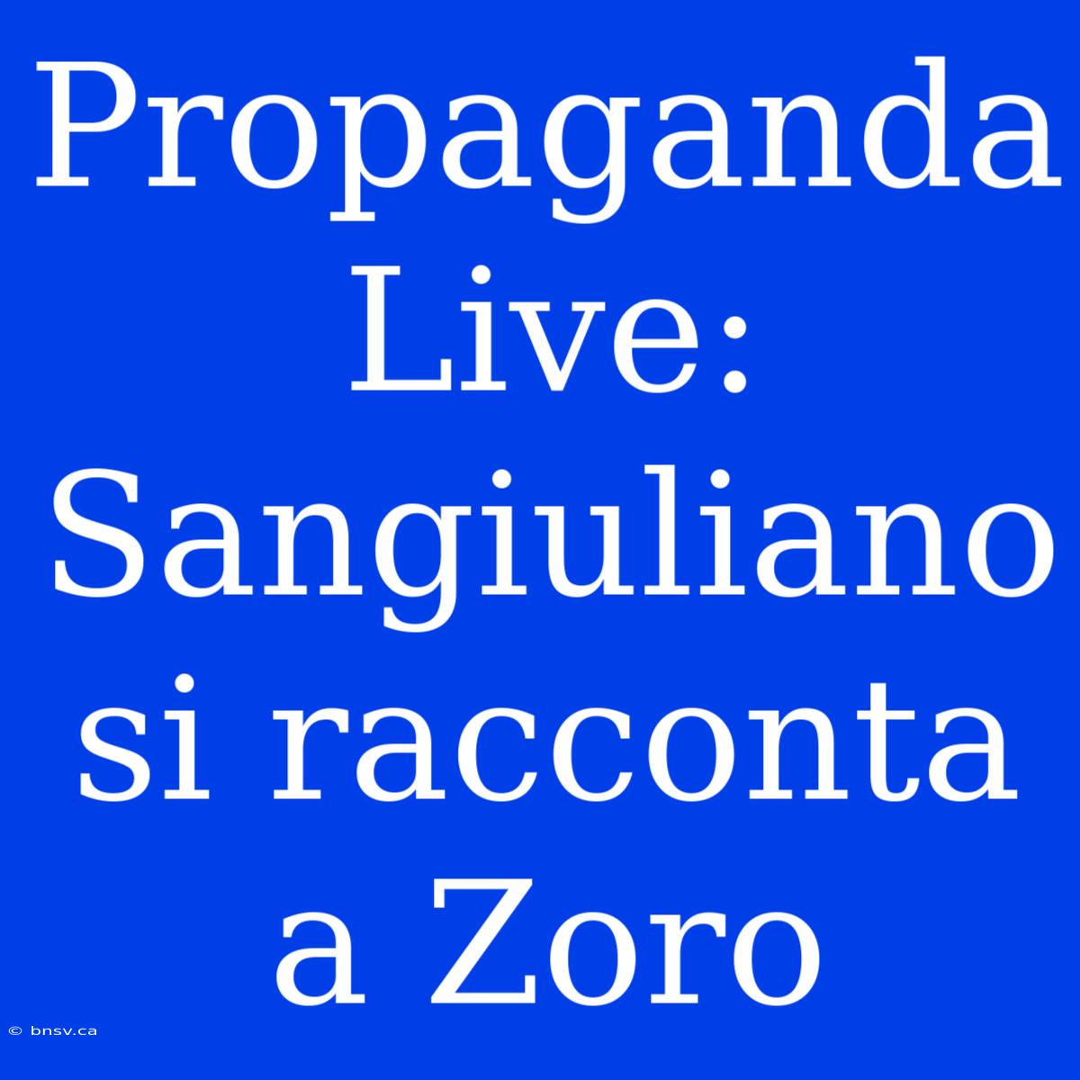 Propaganda Live: Sangiuliano Si Racconta A Zoro