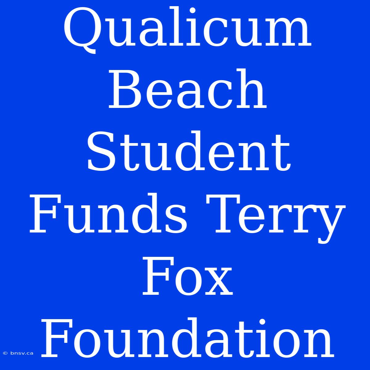 Qualicum Beach Student Funds Terry Fox Foundation