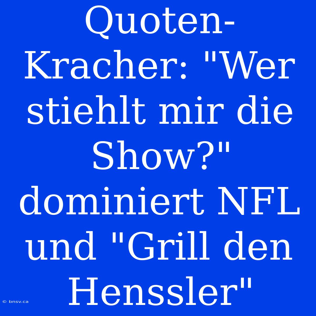 Quoten-Kracher: 