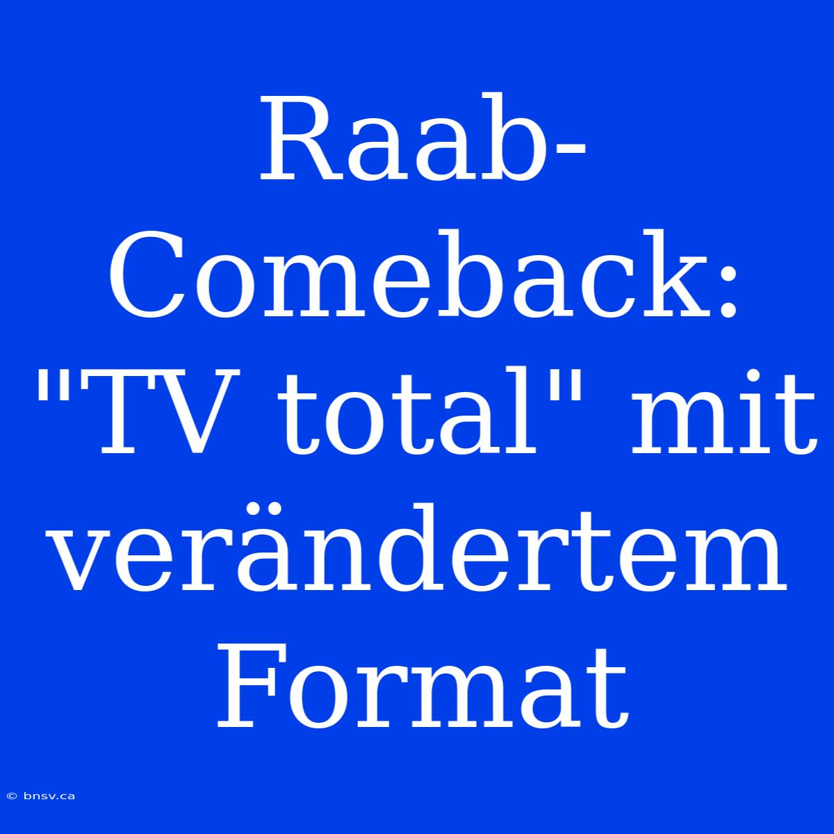 Raab-Comeback: 