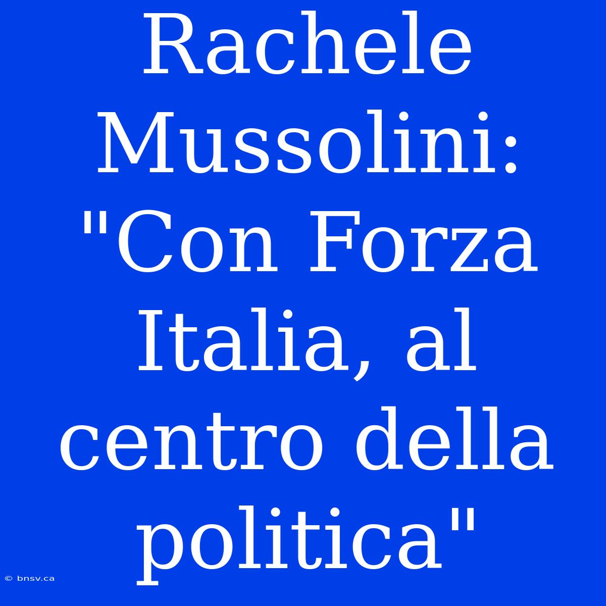 Rachele Mussolini: 