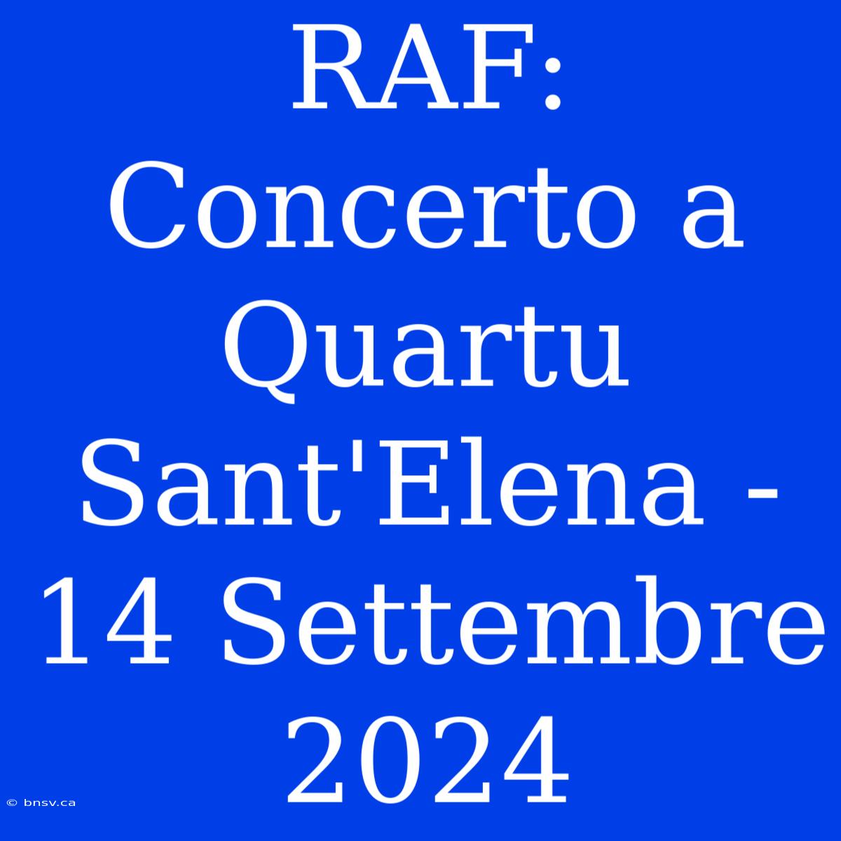 RAF: Concerto A Quartu Sant'Elena - 14 Settembre 2024