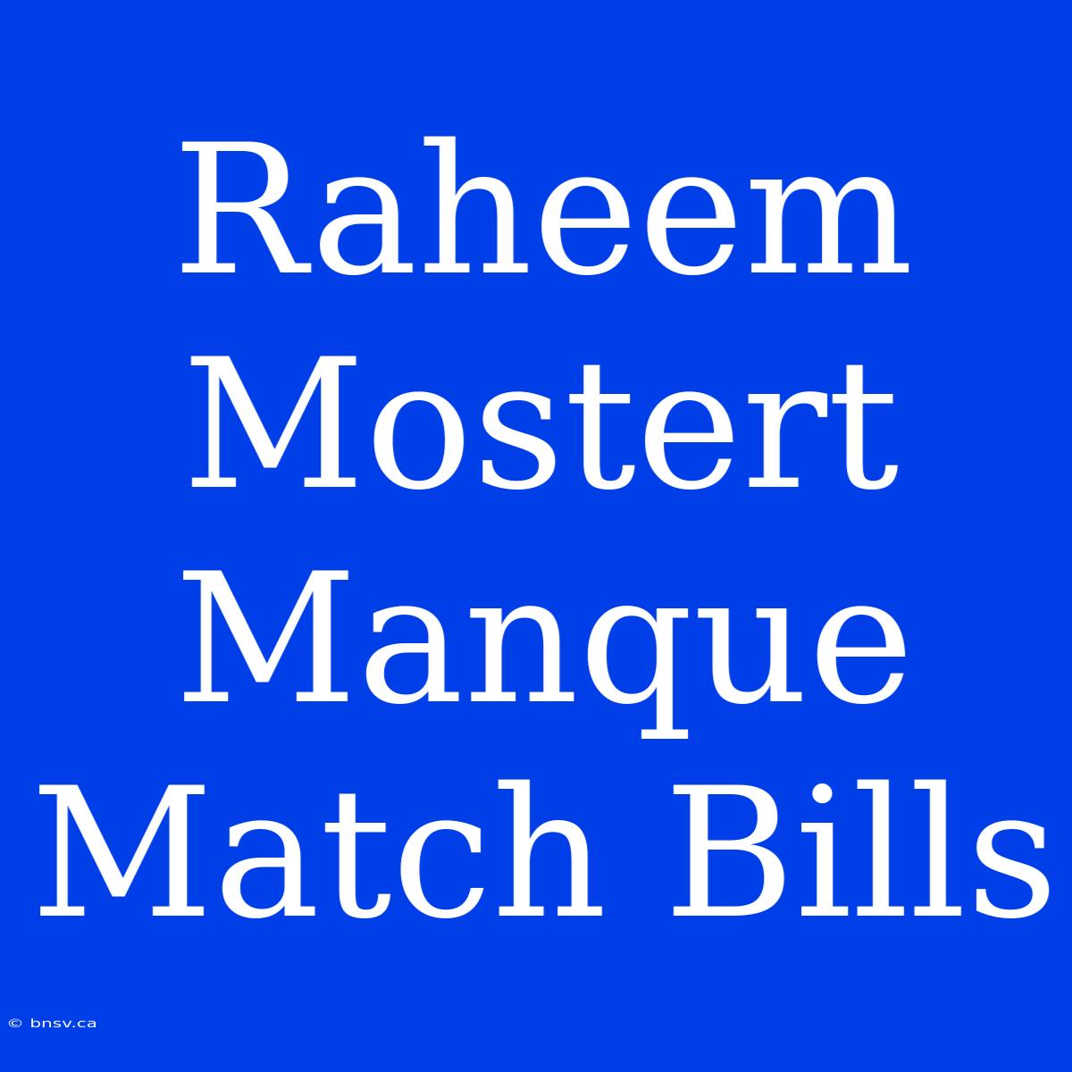 Raheem Mostert Manque Match Bills