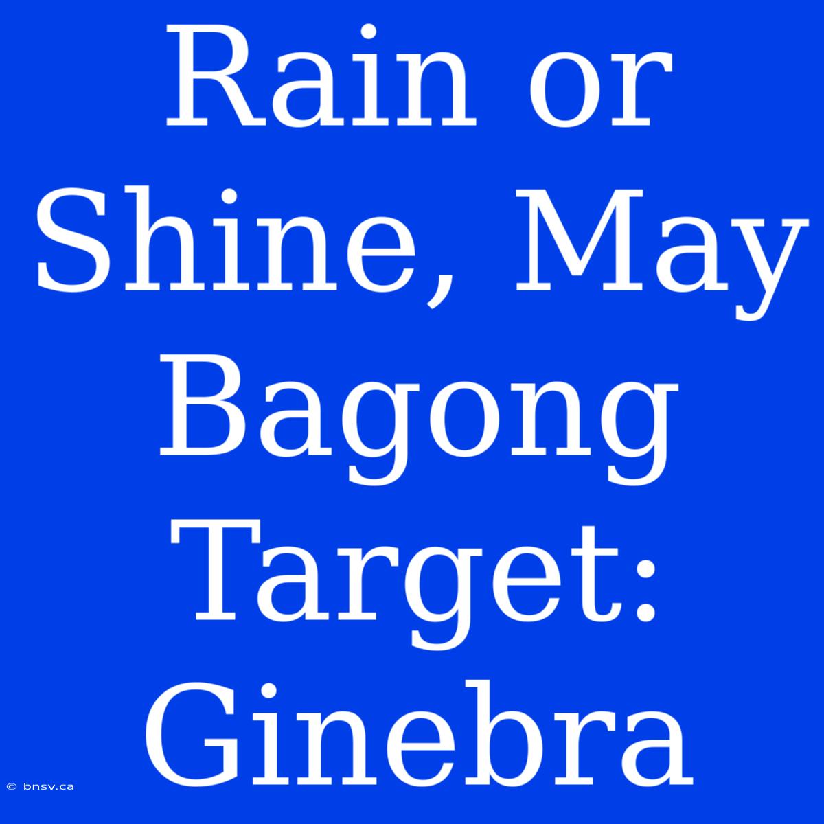 Rain Or Shine, May Bagong Target: Ginebra