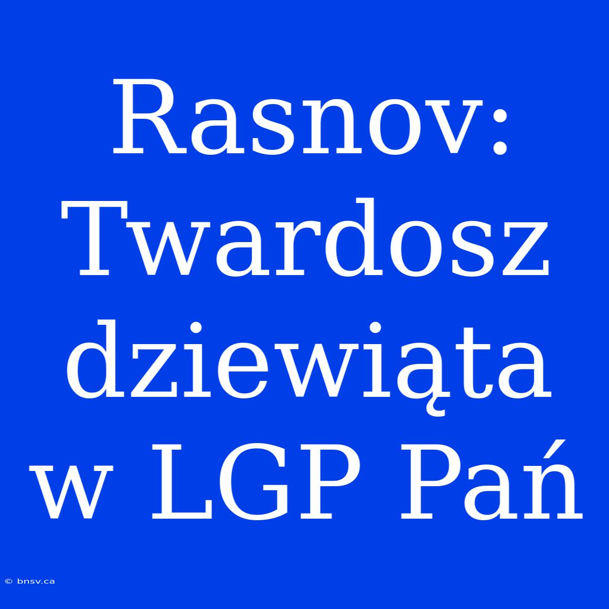 Rasnov: Twardosz Dziewiąta W LGP Pań