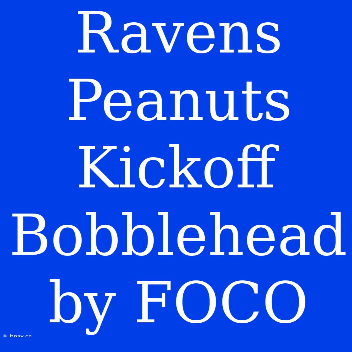 Ravens Peanuts Kickoff Bobblehead By FOCO