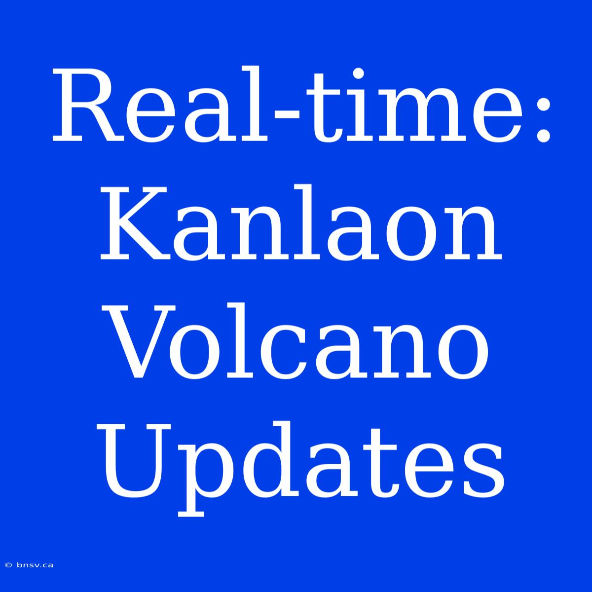 Real-time: Kanlaon Volcano Updates