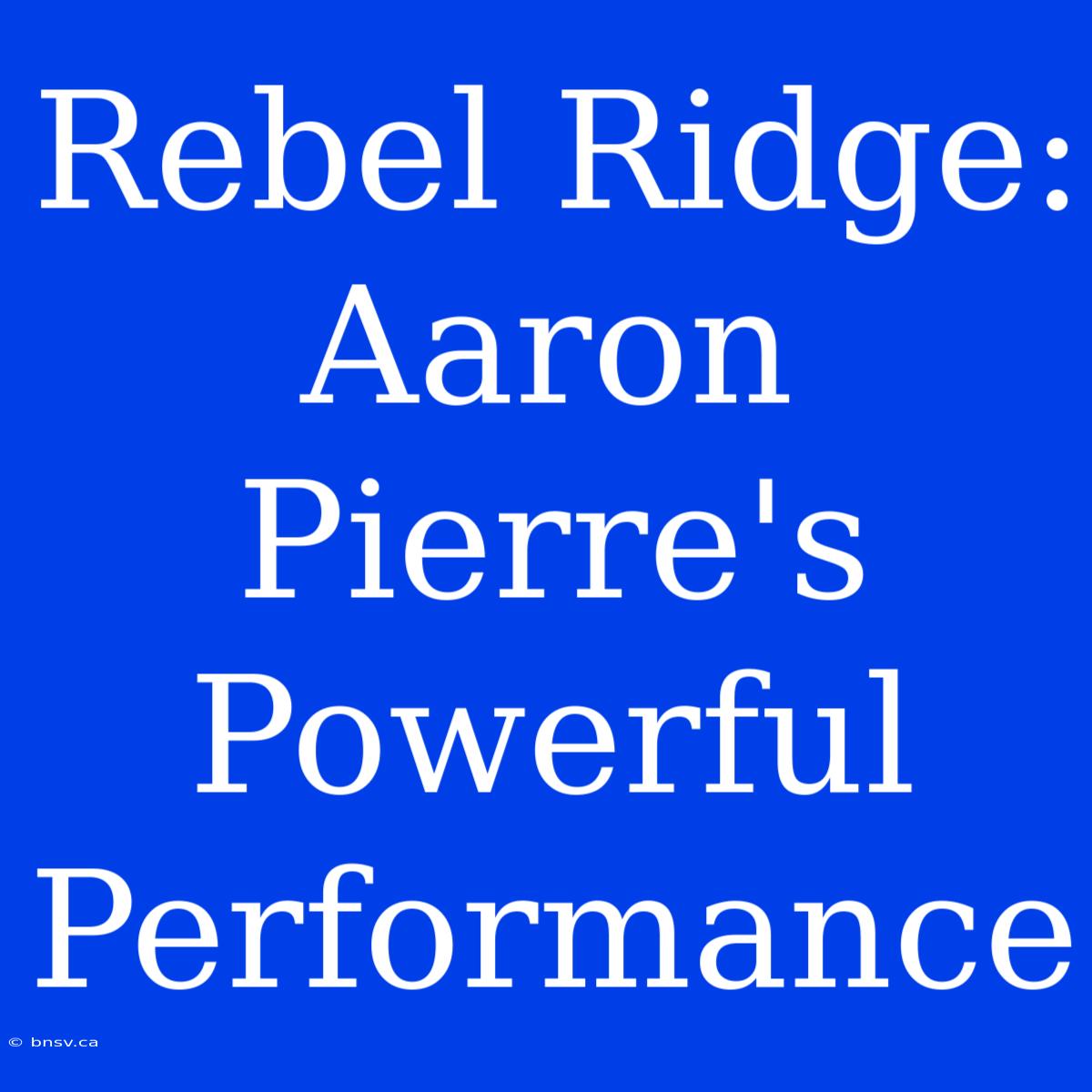 Rebel Ridge: Aaron Pierre's Powerful Performance