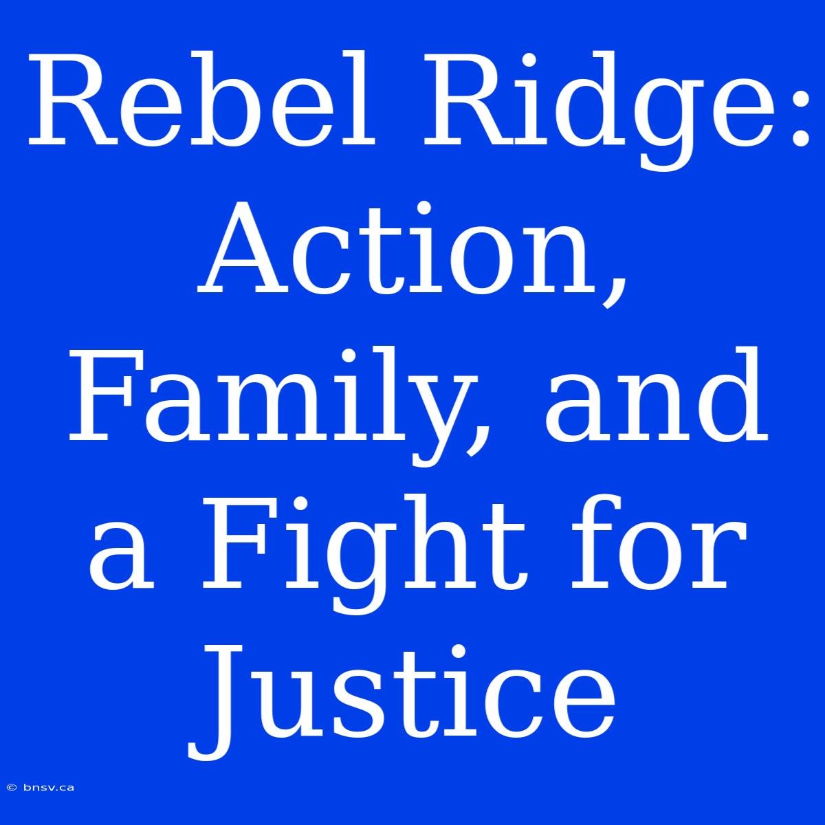 Rebel Ridge: Action, Family, And A Fight For Justice