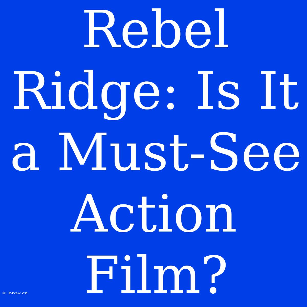 Rebel Ridge: Is It A Must-See Action Film?