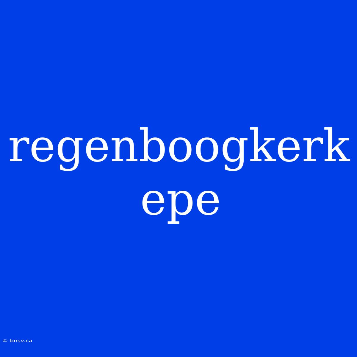 Regenboogkerk Epe