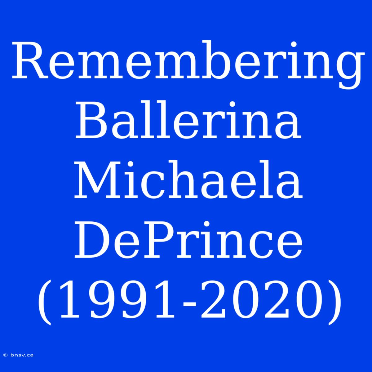 Remembering Ballerina Michaela DePrince (1991-2020)